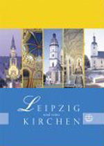 Stephanie von Aretin, Nikolaus Müller, Thomas Klemm: Leipzig und seine Kirchen