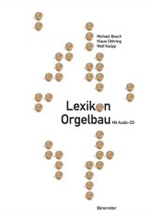 Michael Bosch, Klaus Döhring, Wolf Kalipp: Lexikon Orgelbau