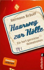 Hermann Bräuer: Haarweg zur Hölle