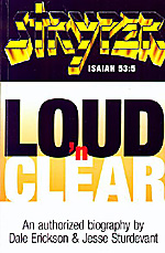Dale Erickson, Jesse Sturdevant: STRYPER, Loud'n Clear, An authorized biography