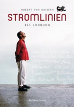 Hubert von Goisern: Stromlinien. Ein Logbuch