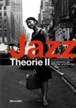 Andreas Kissenbeck: Jazz-Theorie. Band II: Improvisation mit Melodien und Voicings