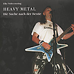 Elke Nolteernsting: Heavy Metal. Die Suche nach der Bestie