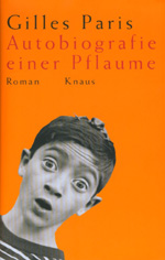 Gilles Paris: Autobiografie einer Pflaume