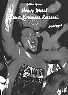 Bettina Roccor: Heavy Metal - Kunst. Kommerz. Ketzerei.