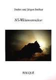 Stefan und Jürgen Ströker: NS-Weltenvernichter