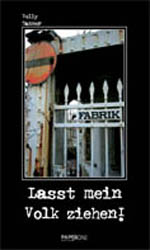 Volly Tanner: Lasst mein Volk ziehen!