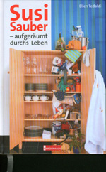 Ellen Tedaldi: Susi Sauber - aufgeräumt durchs Leben