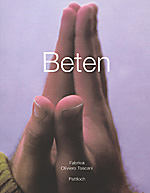 Oliviero Toscani: Beten