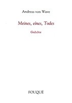 Andreas von Wave: Meines, eines, Todes