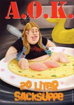 A.O.K.: 20 Liter Sacksuppe