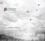 A SICKNESS UNTO DEATH: The Great Escape