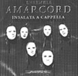 AMARCORD: Insalata a cappella