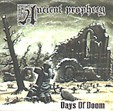 ANCIENT PROPHECY: Days Of Doom