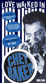 CHET BAKER: Love Walked In