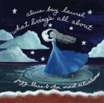 ALICIA BAY LAUREL: What Living's All About