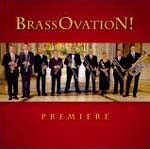 BRASSOVATION!: Premiere