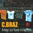 C.BRAZ: Solange der Vorrat reicht