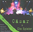 CÄSAR & DIE SPIELER: Zeitsprünge live