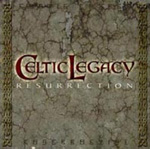 CELTIC LEGACY: Resurrection