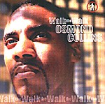 OSMOND COLLINS: Walk The Walk