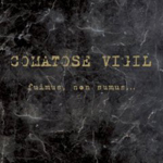 COMATOSE VIGIL: Fuimus, Non Sumus ...