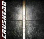 CRUSHEAD: Space Between