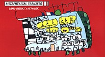 DAMO SUZUKI'S NETWORK: Metaphysical Transfer