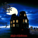 DARK NIGHT: Night Of Halloween