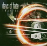 DAYS OF FATE: Traffic