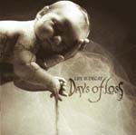 DAYS OF LOSS: Life Is Decay