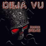 DEJA VU: Decibel Disease