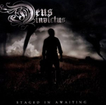 DEUS INVICTUS: Staged In Awaiting