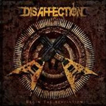 DISAFFECTION: Begin The Revolution