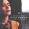 LILA DOWNS: Border (La linea)