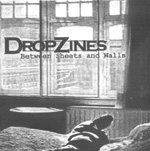 DROPZINES: Between Sheets And Walls