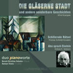 DUO PIANOWORTE: Die gläserne Stadt und andere sonderbare Geschichten