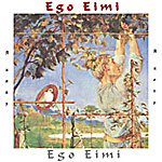 EGO EIMI: I'm Living