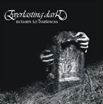 EVERLASTING DARK: Return To Darkness