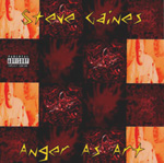 STEVE GAINES: Anger As Art