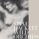 STEVE HACKETT: Wild Orchids