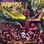 HEMOPTYSIS: Misanthropic Slaughter