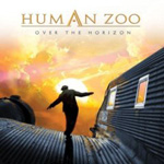 HUMAN ZOO: Over The Horizon