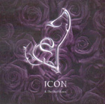 ICON & THE BLACK ROSES: Icon & The Black Roses