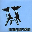 IMMERGUTROCKEN - der Sampler zum Immergut-Rockfestival