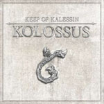 KEEP OF KALESSIN: Kolossus