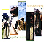HENSLEY KING: My God Is Real