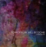 LAKESIDE INN: Tomorrow Will Be Done