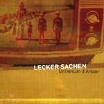 LECKER SACHEN: Universum d'Amour