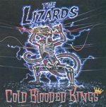 THE LIZARDS: Cold Blooded Kings